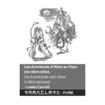 Les Aventures d'Alice au Pays des Merveilles / De Avonturen van Alice in Wonderland: Tranzlaty Français Nederlands