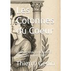 Les Colonnes du Coeur: Carnet de voyage entre secrets et passions (Années 1980)
