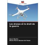 Les drones et le droit de la guerre