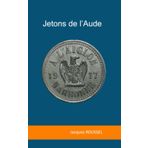 Les jetons de l'Aude (traces du passé)