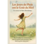 Les jours de pluie ont le goût du miel: Et si le bonheur ne se trouvait pas dans les grands bouleversements mais dans les gestes minuscules ? Un ... lenteur et les petits miracles du quotidien.
