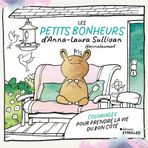 Les petits bonheurs d'Anna-Laura Sullivan @annalauraart Coloriages pour prendre la vie du bon côté: Coloriages pour prendre la vie du bon côté