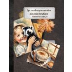 les recettes gourmandes des petits bonheurs de l'automne