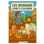 Les Romains Livre à Colorier: 50 Scènes Captivantes de la Vie Romaine pour Enfants et Adultes