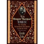Les Rougon-Macquart TOME IV : Pot-Bouille Au bonheur des dames La Joie de vivre Édition intégral et originale
