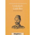 Leskofçalı Galib Bey Şiirin Hazanında Gazel Dökenler 3 - M. Kayahan Özgül