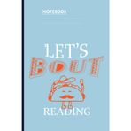 Let's Bout Reading With Cute Taco Wearing Sombrero Illustration On Light Blue Cover Fun Gift For Bookworms: Notebook
