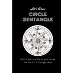Let's Draw Circle Zentangle: Zentangle circle Tiles Sketchbook Art Therapy To Relieve Stress & Anxiety ~1200 Blank circle tile for your design Tile size 1.5" & Tile type circle