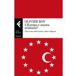 L'Europa è ancora cristiana? Cosa resta delle nostre radici religiose (Campi del sapere)