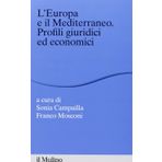 L'Europa e il Mediterraneo. Profili giuridici e economici (Percorsi)