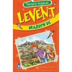 LEVENT MARDIN'DE - MUSTAFA ORAKÇI