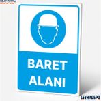 Levhadepo Baret Alanı Iş Güvenliği Uyarı ve Yönlendirme Levhası Dekota - 50X70