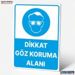 Levhadepo Dikkat Koruma Alanı Iş Güvenliği Uyarı ve Yönlendirme Levhası - Dekota - 25X35