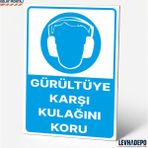 Levhadepo Gürültüye Karşı Kulağını Koru Iş Güvenliği Uyarı ve Yönlendirme Levhası Dekota - 70X100