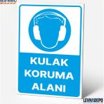 Levhadepo Kulak Koruma Alanı Iş Güvenliği Uyarı ve Yönlendirme Levhası Dekota - 70X100