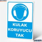 Levhadepo Kulak Koruyucu Kullan Iş Güvenliği Uyarı ve Yönlendirme Levhası Dekota - 50X70