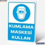 Levhadepo Kumlama Maskesi Kullan Iş Güvenliği Uyarı ve Yönlendirme Levhası Dekota - 50X70