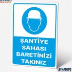 Levhadepo Şantiye Sahası Baretinizi Takınız Iş Güvenliği Uyarı ve Yönlendirme Levhası Dekota - 70X100