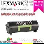 Lexmark MS310-505H-50F5H00 Yüksek Kapasiteli Muadil Toner