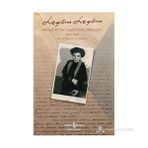 LEYLIM LEYLIM AHMED ARIF'TEN LEYLÂ ERBIL'E MEKTUPLAR - AHMED ARIF
