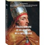 L’ÉGLISE ROMAINE ET LES ORIGINES DE LA RENAISSANCE