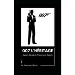 L'Héritage de 007: James Bond à travers le temps