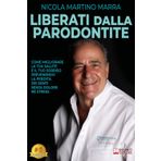Liberati Dalla Parodontite: Come Migliorare La Tua Salute E Il Tuo Sorriso Prevenendo La Perdita Dei Denti Senza Dolore Né Stress