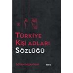 Liberus Yayınları Türkiye Kişi Adları Sözlüğü - Sevan Nişanyan 9786254432767