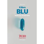 Libro Blu.: Resta così. Va tutto bene. Una storia sulla quiete apparente e le domande che non fanno rumore.