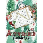 Libro de Actividades Navideñas. Diferentes Pasatiempos para los más pequeños.: Horas en entretenimiento para niños a partir de 5 años