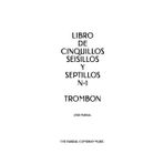 LIBRO DE CINQUILLOS SEISILLOS Y SEPTILLOS N-1 TROMBON: JOSE PARDAL