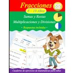 Libro de trabajo de práctica de fracciones: Suma, resta, multiplicación y división - Ejercicios y soluciones
