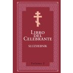 Libro del Celebrante vol. 2: Sluzhebnik (Testi Liturgici dell'Oriente cristiano, Band 1)