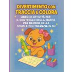 Libro di Attività “Traccia e Colora” per il Controllo della Matita – Per la Scuola dell’Infanzia e oltre:: Attività di Tracciamento Coinvolgenti per ... Libri di Pratica di Scrittura, Band 1)