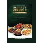 Libro di ricette per il diabete di tipo 1 per anziani: Pasti facili per gestire lo zucchero nel sangue e aumentare il benessere (Diabetes, Band 6)
