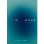 Libro Giornale: Guida Pratica alla Partita Doppia: Fondamenti di contabilità per studenti di Economia Aziendale e Commercio
