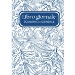 Libro Giornale - Quaderno Contabile per Studenti di Economia, Commercio ed Economia Aziendale: Guida Pratica alla Partita Doppia: Registrazioni ... con Spazi per Data, Numero e Descrizione