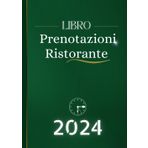 Libro Prenotazioni Ristorante 2024: Agenda ristorante 2024 doppia pagina 1 giorno 2 pagine Per tutto l'anno