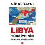 Libya Türkiye'nin Denizden Komşusudur - Dr. Tümamiral Cihat Yaycı