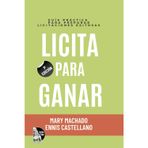 LICITA PARA GANAR: Guía práctica para preparar licitaciones exitosas