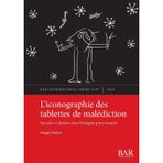 L'iconographie des tablettes de malédiction: Envoûter et dessiner dans l'Antiquité gréco-romaine: 3197