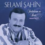 Lider Müzik Selami Şahin - Şarkılarım ve Ben 33 Plak Nostalji Fantezi Müzik Türkiye Menşeli