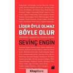 LIDER ÖYLE OLMAZ BÖYLE OLUR - SEVİNÇ ENGIN