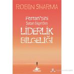 LIDERLIK BILGELIĞI - ROBIN SHARMA