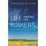 Life Among the Kirker: 101 Exhortations on Adjusting to Life in Moscow