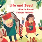 Life And Seed - Ingilizce Resimli Çocuk Kitabı