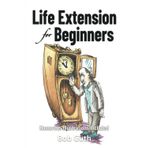 Life Extension for Beginners