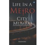Life In A Metro City Mumbai