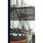 Life of Gen Ben Harrison