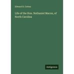Life of the Hon. Nathaniel Macon, of North Carolina